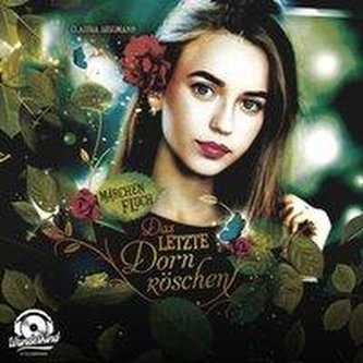 Märchenfluch 01: Das letzte Dornröschen