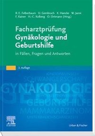 Facharztprüfung Gynäkologie und Geburtshilfe
