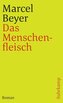 Das Menschenfleisch