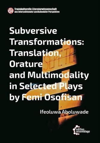 Translation, Orature and Multimodality in Selected Plays by Femi Osofisan