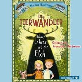 Die Tierwandler 1: Unser Lehrer ist ein Elch