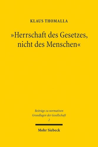 Herrschaft des Gesetzes, nicht des Menschen
