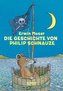 Die Geschichte von Philip Schnauze