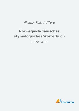 Norwegisch-dänisches etymologisches Wörterbuch