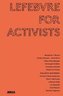 Lefebvre for Activists