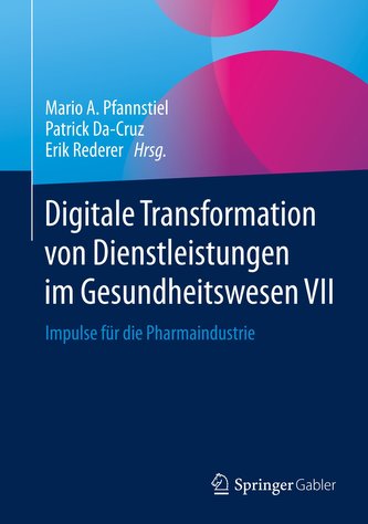 Digitale Transformation von Dienstleistungen im Gesundheitswesen VII