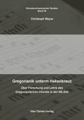 Gregorianik unterm Hakenkreuz