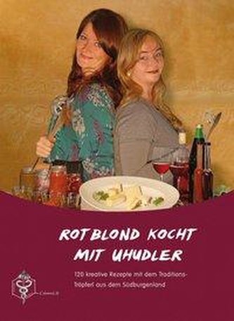 Rotblond kocht mit Uhudler