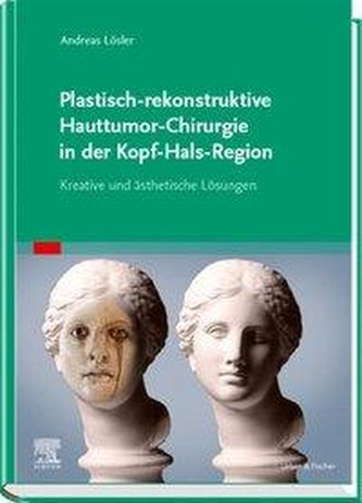 Plastisch-rekonstruktive Hauttumor-Chirurgie in der Kopf-Hals-Region