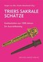 Trier: Sakrale Schätze / Sacred Treasures