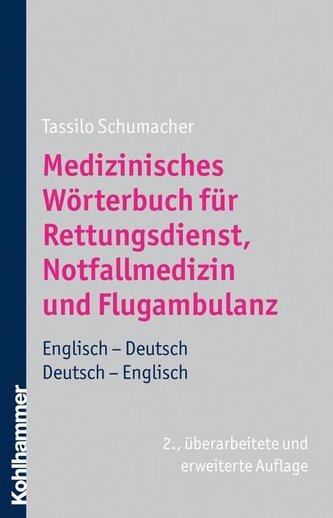 Medizinisches Wörterbuch für den Rettungsdienst, Notfalldienst und Flugambulanz