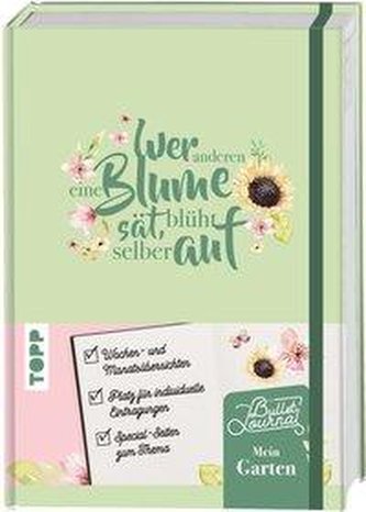 Mein Bullet Journal Garten - Wer anderen eine Blume sät, blüht selber auf