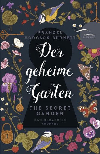 Der geheime Garten / The Secret Garden (deutsch-englisch, zweisprachig)