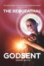The Bequeathal: Godsent