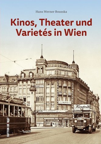 Kinos, Theater und Varietés in Wien