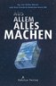AUS ALLEM ALLES MACHEN
