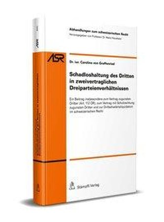 Schadloshaltung des Dritten in zweivertraglichen Dreiparteienverhältnissen