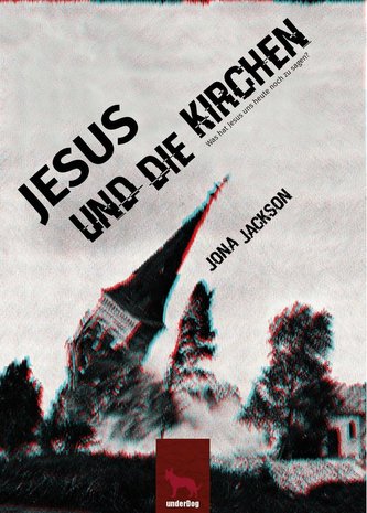 Jesus und die Kirchen