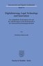 Digitalisierung, Legal Technology und Innovation.