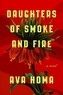 Daughters of Smoke and Fire