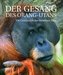 Der Gesang des Orang-Utans