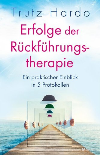 Erfolge der Rückführungstherapie