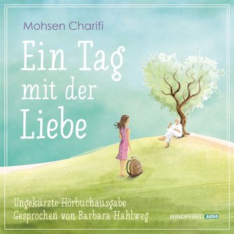 Ein Tag mit der Liebe - Hörbuch