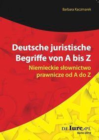 Deutsche juristische Begriffe von A bis Z