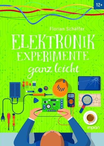 Elektronik-Experimente ganz leicht