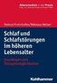 Schlaf und Schlafstörungen im höheren Lebensalter