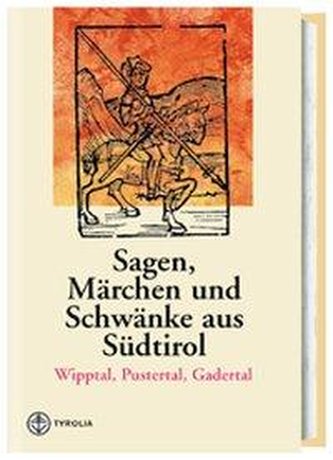 Sagen, Märchen und Schwänke aus Südtirol 1