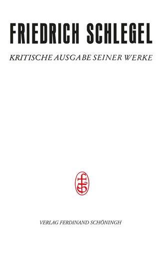 Friedrich Schlegel - Kritische Ausgabe seiner Werke - Abteilung II / Hefte zur Antiken Literatur