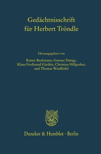 Gedächtnisschrift für Herbert Tröndle.