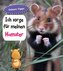 Hamster, Ich sorge für...