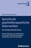Sprache als psychotherapeutische Intervention
