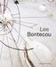 Lee Bontecou. A Retrospective