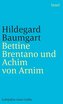 Bettine Brentano und Achim von Arnim
