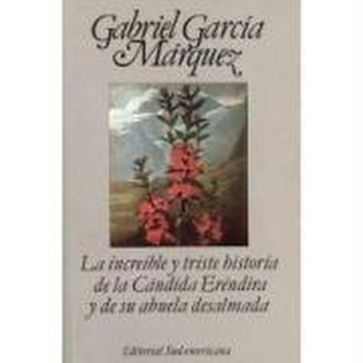La increible y triste historia de la candida Erendira y de su abuela dsalmada