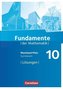 Fundamente der Mathematik 10. Schuljahr - Rheinland-Pfalz - Lösungen zum Schülerbuch