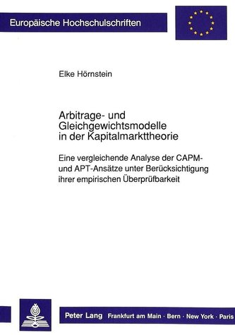 Arbitrage- und Gleichgewichtsmodelle in der Kapitalmarkttheorie