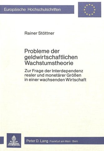 Probleme der geldwirtschaftlichen Wachstumstheorie