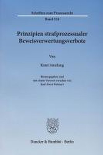 Prinzipien strafprozessualer Beweisverwertungsverbote