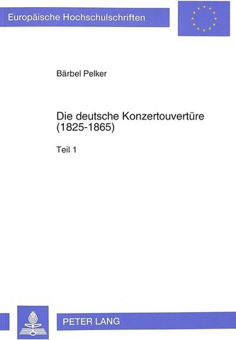 Die deutsche Konzertouvertüre (1825-1865)