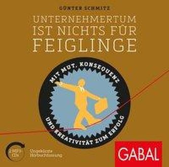 Unternehmertum ist nichts für Feiglinge
