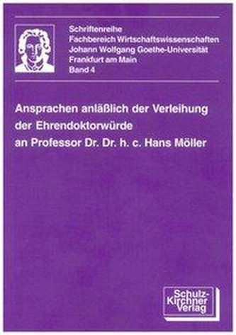 Ansprachen anlässlich der Verleihung der Ehrendoktorwürde an Prof. Dr. Dr. h. c. Hans Möller