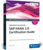 SAP HANA 2.0 Certification Guide: Application Associate Exam
