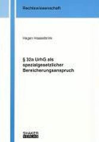 § 32a UrhG als spezialgesetzlicher Bereicherungsanspruch