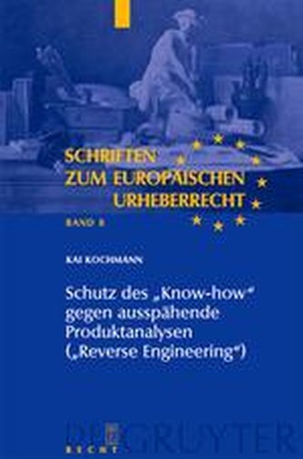 Schutz des Know-how gegen ausspähende Produktanalysen (Reverse Engineering)