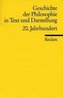 Geschichte der Philosophie 08 in Text und Darstellung. 20. Jahrhundert