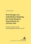 Bestrebungen zur einheitlichen Regelung des Strafvollzugs in Deutschland von 1870 bis 1923